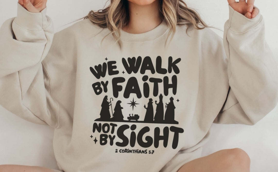 We Walk By Faith